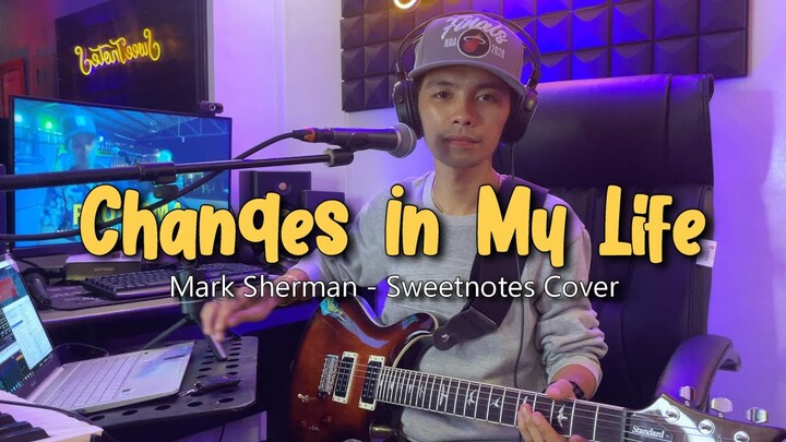 Changes in My Life | Mark Sherman - Sweetnotes Studio Cover