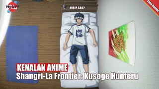 Kebanyakan Main Game S*mpah Malah Bikin GG? | Kenalan Anime Shangri-La Frontier Kusoge Hunter