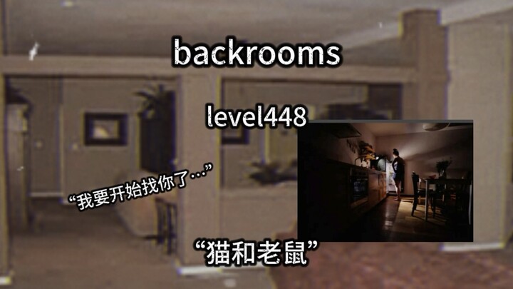 【backrooms】cấp độ 448 “Mèo và Chuột” bạn chỉ có 30 giây, hãy nhanh chóng trốn ngay đi
