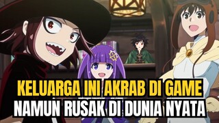 Keluarga Ini Akrab Di Dalam Game, Tapi Rusak Di Dunia Nyata | Info Anime