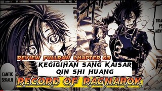 Review chapter 63 || Kegigihan Sang Kaisar Qin Shi Huang || Record Of Ragnarok