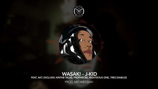 WASAK - J-Kid ,AKT,Kintab Talas,Prophecee,Exclusiv,Righteous one,Tres Diablos Prod. by DJ Medmessiah