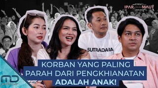 Ipar Adalah Maut - Ngobrol Inspiratif Ipar Siapa Yang Maut