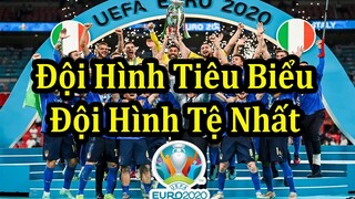 Euro 2020 (2021) - Đội Hình Tiêu Biểu & Đội Hình Gây Thất Vọng Nhất