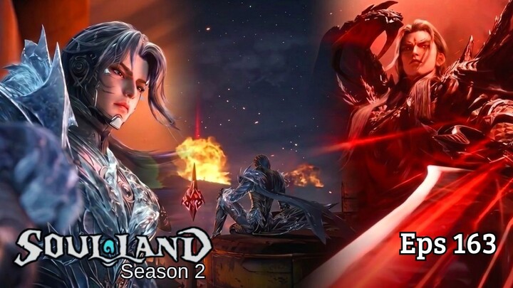 Soul Land 2 Episode 163 - Epic Battle Yuhao vs Di Tian