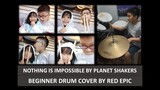 NOTHING IS IMPOSSIBLE BY PLANET SHAKERS (BEGINNER DRUM COVER BY RED EPIC)