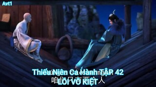 Thiếu Niên Ca Hành TẬP 42-LÔI VÔ KIỆT