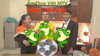 Theo chân e kíp bắt cóc làm món: Chả cóc - Ẩm Thực Việt MTV