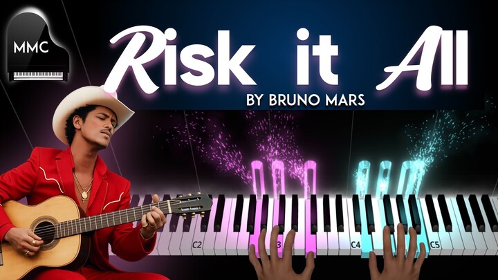 Risk it All by Bruno Mars piano cover/tutorial + sheet music + lyrics
