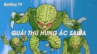 Dragon Ball Kai (Short Ep 9) - Quái thú hung ác Saiba