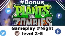 Plans vs zombies - #night level 2-5