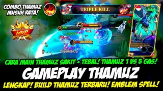 CARA MAIN THAMUZ TERKUAT + COMBO THAMUZ EXP LANE MVP❗ BUILD THAMUZ TERSAKIT❗ GAMEPLAY THAMUZ TERBARU