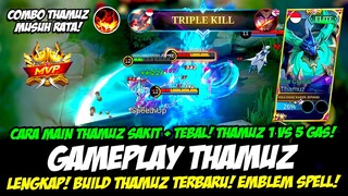 CARA MAIN THAMUZ TERKUAT + COMBO THAMUZ EXP LANE MVP❗ BUILD THAMUZ TERSAKIT❗ GAMEPLAY THAMUZ TERBARU