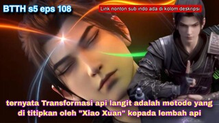 Alur Cerita BTTH s5 Episode 108, Xiao Yan Berhasil Mendapatkan Transformasi Api !!!