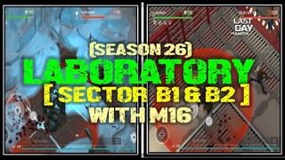 "LABORATORY EVENT" | SECTOR B1 & B2 with M16 - Last Day On Earth: Survival