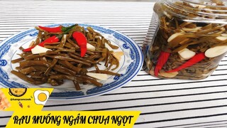 Cách làm RAU MUỐNG MUỐI CHUA NGỌT  giòn ngon @HANG CAN COOK