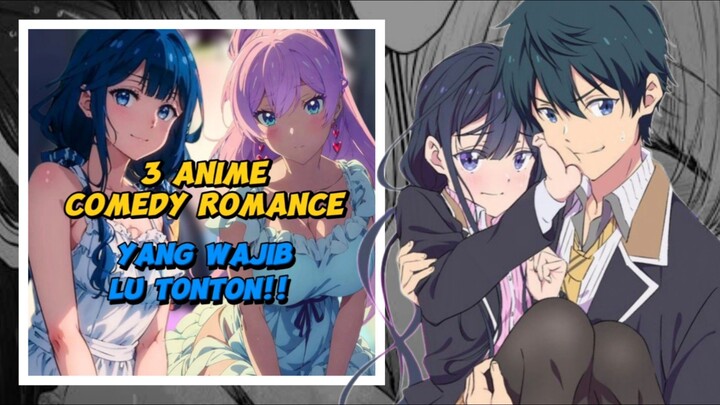 3 REKOMENDASI ANIME ROMCOM YANG WAJIB LU TONTON ‼️