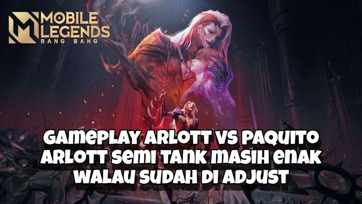 Gameplay Arlott vs Paquito, walaupun semi tank tetep enak cuy