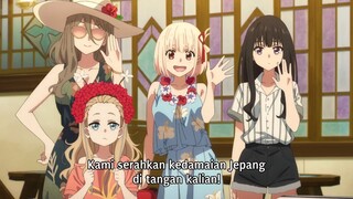 Lycoris Recoil: Friends Are Thieves of Time episode 6 sub indo [END]