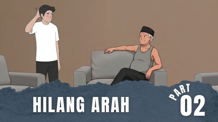 HILANG ARAH Part 2