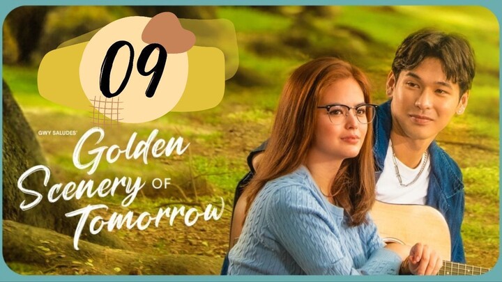 Golden Scenery of Tomorrow - Episode 9 [Eng Sub]