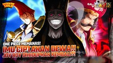 JOY BOY DIHIDUPKAN KEMBALI?! RENCANA IMU CIPTAKAN DEWA BARU DARI GARLING?!