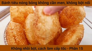 Bánh tiêu nóng bỏng không cần men, không bột nổi #15