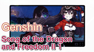 Song of the Dragon and Freedom II 1
