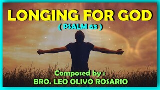 LONGING FOR GOD  ( Psalm 63 ) -