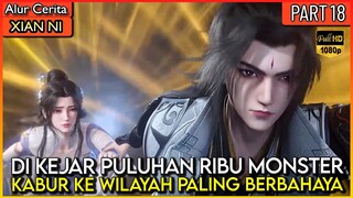 WANG LIN MASUK KE DAERAH PALING BERBAHAYA TERLARANG !! - Xian ni Renegade immortal Eps 18