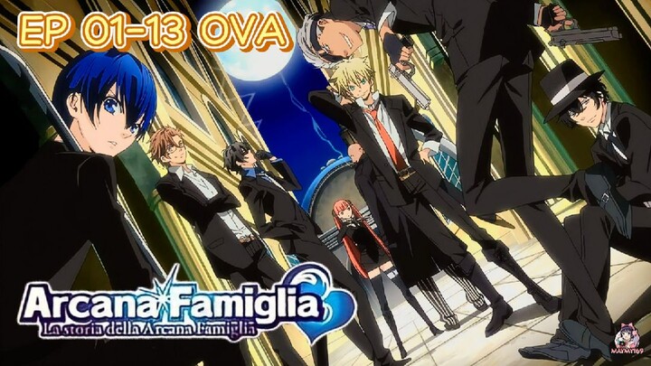 มาเฟียมนตรา มือปราบกำราบหัวใจ ตอนที่ 01-13 OVA【พากย์ไทย】LA STORIA DELLA ARCANA FAMIGLIA