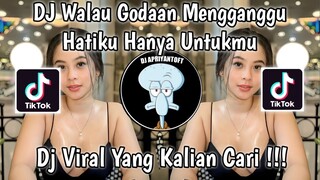 DJ WALAU GODAAN MENGGANGGU HATIKU HANYA UNTUKMU | BUKAN KALENG KALENG VIRAL TIK TOK TERBARU 2023 !