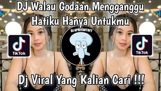 DJ WALAU GODAAN MENGGANGGU HATIKU HANYA UNTUKMU | BUKAN KALENG KALENG VIRAL TIK TOK TERBARU 2023 !