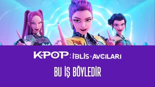 K-Pop: İblis Avcıları - Bu İş Böyledir (Karaoke)