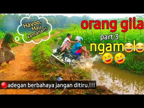 VIDIO LUCU PARAH ORANG GILA NGAMUK  - Video Lucu Film Pendek Jawa Eps.3