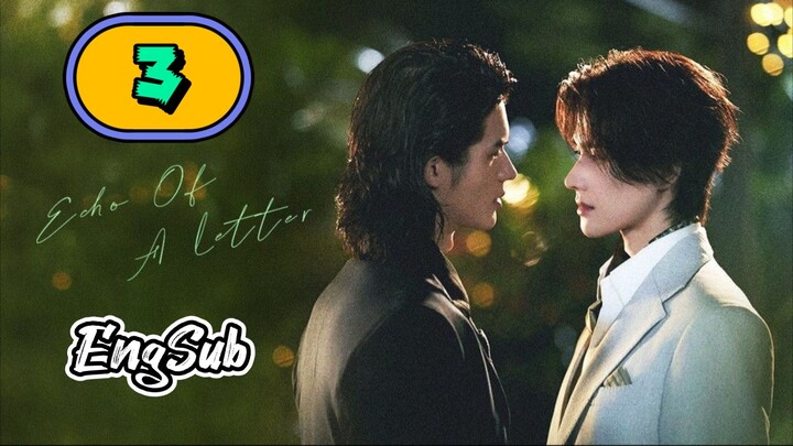 [UNCUT] ECHO OF A LETTER | EPISODE 3