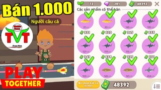 Thử Bán 1.000 Con Cá Xem Được Bao Nhiêu Tiền ? TVT Chuẩn Bị Mở Tiệc Mời Anh Em | Play Together