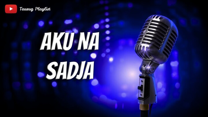 Aku Na Sadja - Tausug Song Karaoke HD