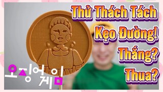 Thử Thách Tách Kẹo Đường! Thắng? Thua?