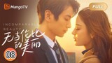 🇨🇳 Incomparable Beauty (2023) EP.8 (Eng Sub)