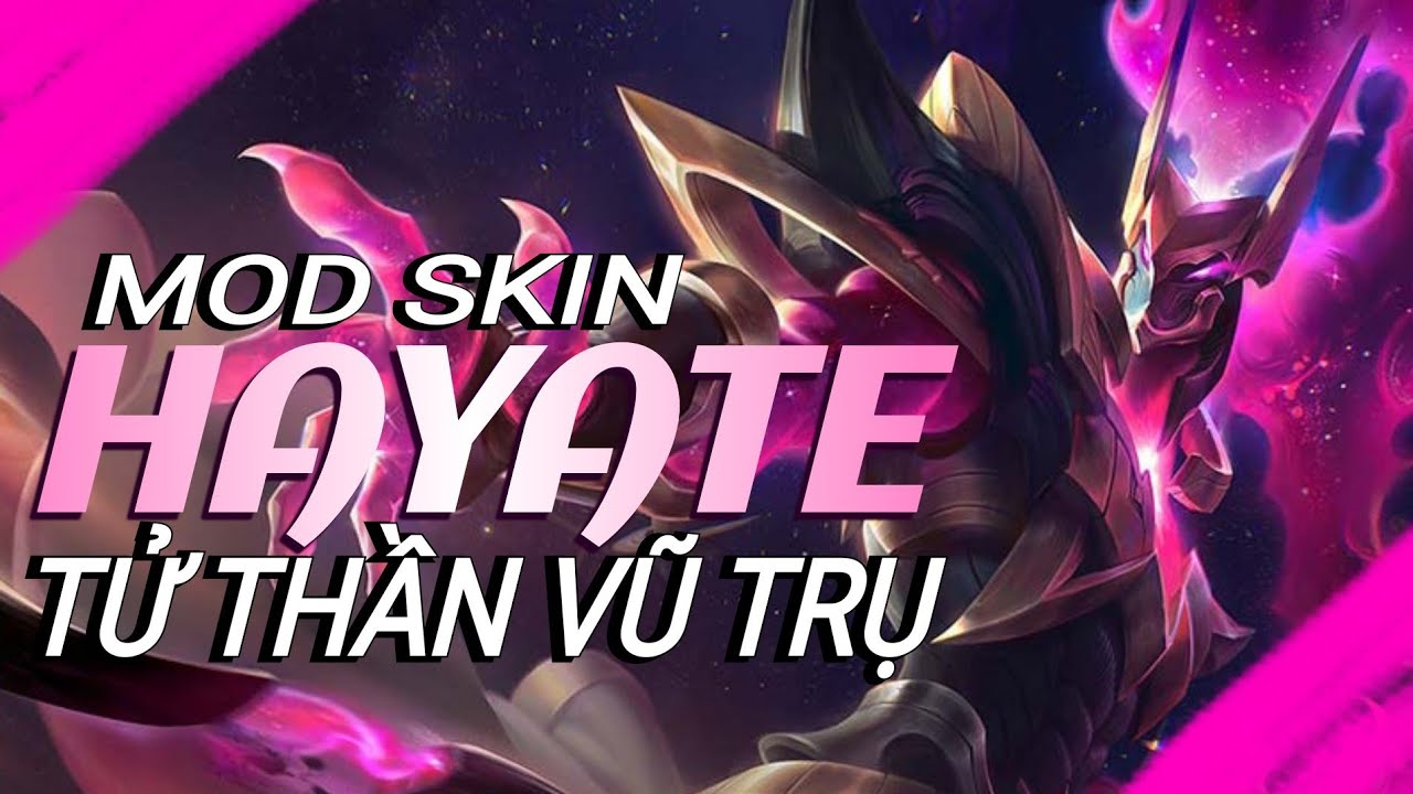 Hướng Dẫn Mod Skin Hayate Tử Thần Vũ Trụ Mới Nhất Không Lỗi Mạng ...