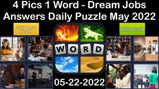 4 Pics 1 Word - Dream Jobs - 22 May 2022 - Answer Daily Puzzle + Bonus Puzzle