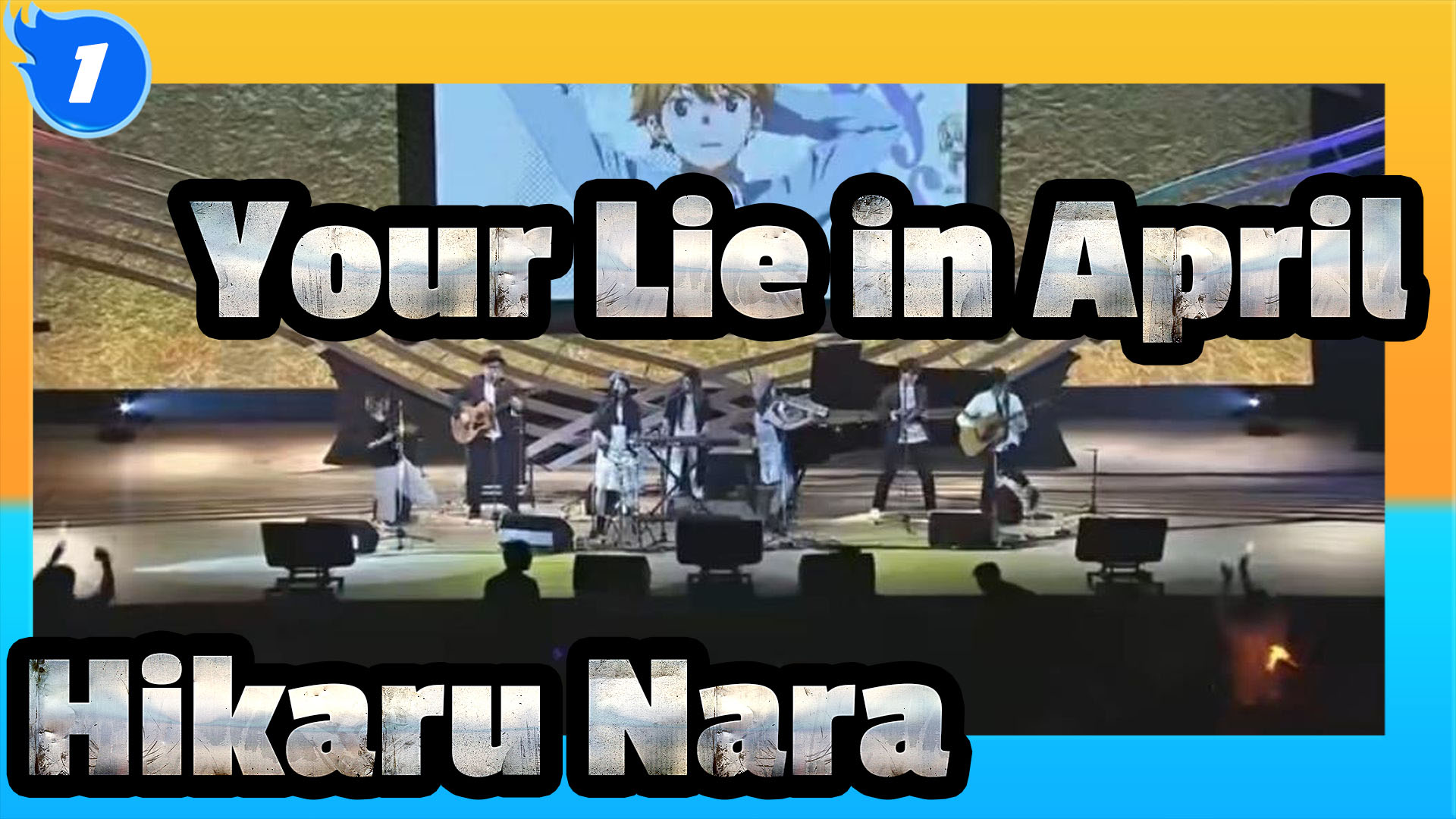 Your Lie in April] OP Hikaru Nara, Entire Ver_1 - BiliBili
