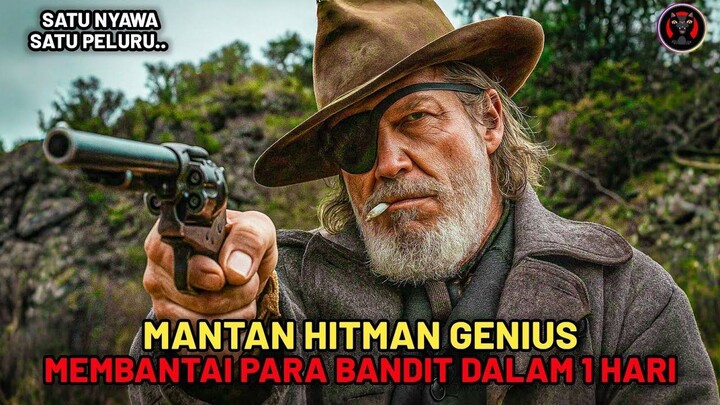 Sang Hitman Legendaris Kembali Disewa Untuk Membantai Para Bandit Keji - Alur Ce