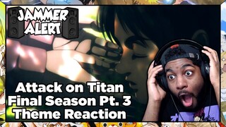 Attack on Titan The Final Season Part 3 Theme Reaction | THEY REALLY WENT ALL-OUT FOR THIS FINALE