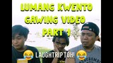 Lumang Kwento Gawing Video Part 1