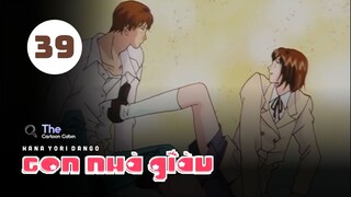 Tập 39| Con Nhà Giàu - Boys Over Flowers【 Lồng Tiếng 】