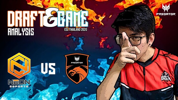 Kuku Draft and Game Analysis Neon vs. Tnc ESL Thailand UpperBracket Game 1