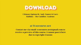 Ultimate Options By Andy Tanner & Corey Halliday – The Cashflow Academy – Free Download Courses