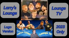 Larry's Lounge & Lounge TV Logo Version 2023 Only